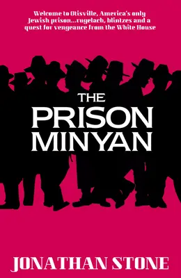 Le Minyan de la prison - The Prison Minyan