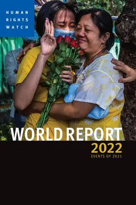 Rapport mondial 2022 : événements de 2021 - World Report 2022: Events of 2021