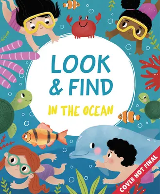 Dans l'océan : Plus de 800 choses à trouver ! - In the Ocean: More Than 800 Things to Find!