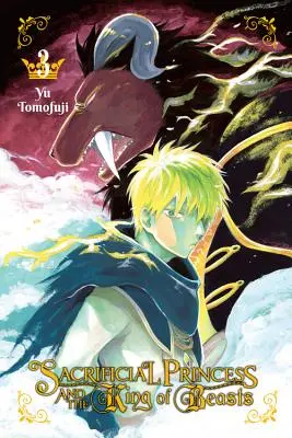 La princesse sacrifiée et le roi des bêtes, tome 3 - Sacrificial Princess and the King of Beasts, Vol. 3