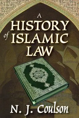 Histoire du droit islamique - A History of Islamic Law