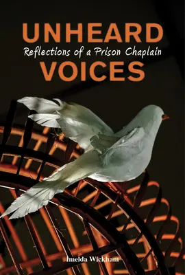 Unheard Voices : Réflexions d'un aumônier de prison - Unheard Voices: Reflections of a Prison Chaplain