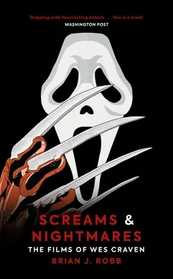 Cauchemars et hurlements : Les films de Wes Craven - Screams & Nightmares: The Films of Wes Craven