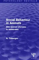 Le comportement social chez les animaux, en particulier chez les vertébrés - Social Behaviour in Animals - With Special Reference to Vertebrates