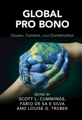 Global Pro Bono : Causes, contexte et contestation - Global Pro Bono: Causes, Context, and Contestation