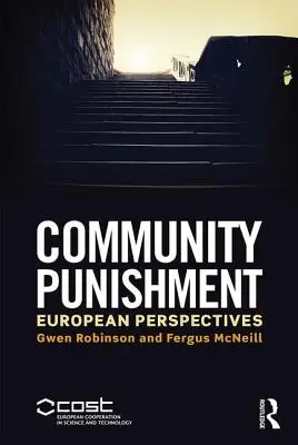 Le châtiment communautaire : Perspectives européennes - Community Punishment: European Perspectives