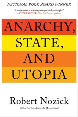 Anarchie, État et Utopie - Anarchy, State, and Utopia