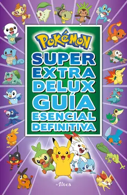 Pokmon Sper Extra Delux Gua Esencial Definitiva / Super Extra Deluxe Essential Handbook (Pokmon) Serie : Pokmon = Super Extra Deluxe Essential Han - Pokmon Sper Extra Delux Gua Esencial Definitiva / Super Extra Deluxe Essential Handbook (Pokmon) Serie: Pokmon = Super Extra Deluxe Essential Han