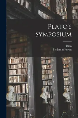 Le Symposium de Platon - Plato's Symposium