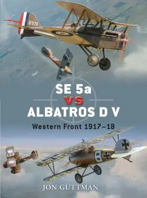 Se 5a vs Albatros D V : Front occidental 1917-18 - Se 5a Vs Albatros D V: Western Front 1917-18