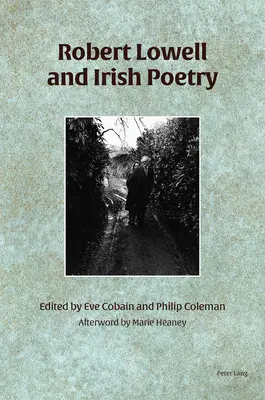 Robert Lowell et la poésie irlandaise - Robert Lowell and Irish Poetry