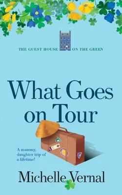 Ce qui part en tournée - What Goes on Tour