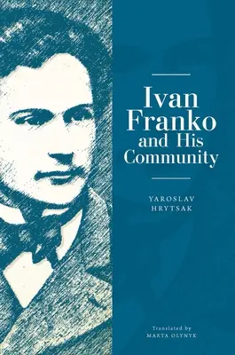 Ivan Franko et sa communauté - Ivan Franko and His Community