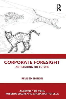 Prospective d'entreprise : Anticiper l'avenir - Corporate Foresight: Anticipating the Future