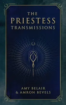 Les transmissions de la prêtresse - The Priestess Transmissions