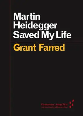 Martin Heidegger m'a sauvé la vie - Martin Heidegger Saved My Life