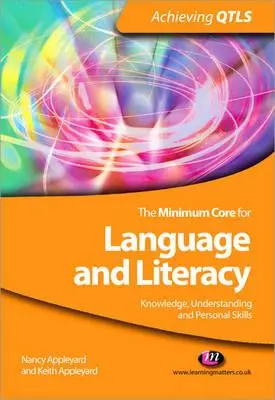 Le socle minimal de compétences linguistiques et d'alphabétisation : Connaissances, compréhension et compétences personnelles - The Minimum Core for Language and Literacy: Knowledge, Understanding and Personal Skills