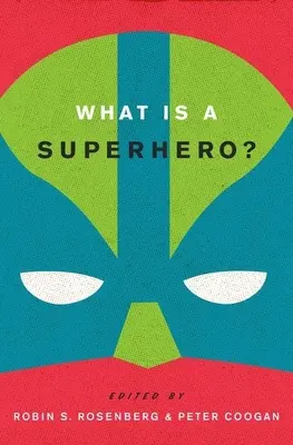 Qu'est-ce qu'un super-héros ? - What Is a Superhero?