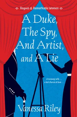 Le duc, l'espionne, l'artiste et le mensonge - A Duke, the Spy, an Artist, and a Lie