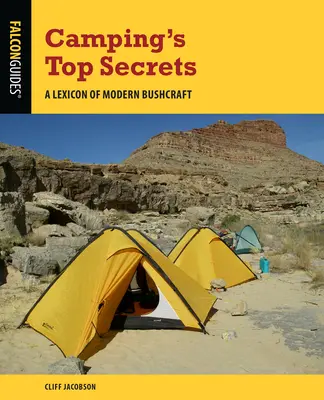 Les secrets du camping : Un lexique de l'artisanat de brousse moderne - Camping's Top Secrets: A Lexicon of Modern Bushcraft