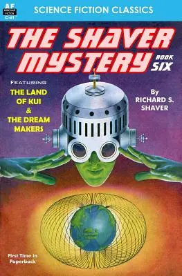 Le Mystère Shaver, Livre Six - The Shaver Mystery, Book Six