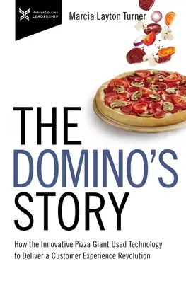 L'histoire de Domino's : Comment le géant innovant de la pizza a utilisé la technologie pour révolutionner l'expérience client - The Domino's Story: How the Innovative Pizza Giant Used Technology to Deliver a Customer Experience Revolution