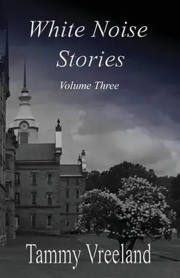 White Noise Stories - Volume 3 - White Noise Stories - Volume Three