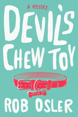 Le jouet à mâcher du diable - Devil's Chew Toy