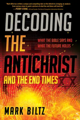 Décoder l'Antéchrist et la fin des temps : Ce que dit la Bible et ce que nous réserve l'avenir - Decoding the Antichrist and the End Times: What the Bible Says and What the Future Holds