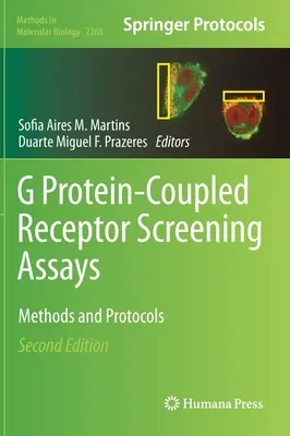 Essais de dépistage des récepteurs couplés aux protéines G : Méthodes et protocoles - G Protein-Coupled Receptor Screening Assays: Methods and Protocols