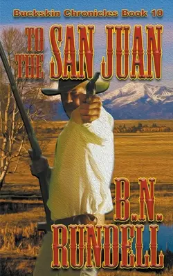 Vers le San Juan - To The San Juan