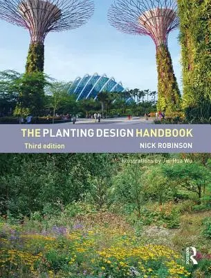 Le manuel de conception des plantations - The Planting Design Handbook