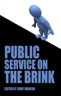 Le service public au bord du gouffre - Public Service on the Brink