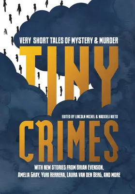 Tiny Crimes : Histoires très courtes de mystères et de meurtres - Tiny Crimes: Very Short Tales of Mystery and Murder