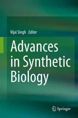 Progrès en biologie synthétique - Advances in Synthetic Biology