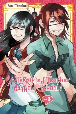 Un professeur terrifié à l'école des goules, tome 3 - A Terrified Teacher at Ghoul School!, Vol. 3