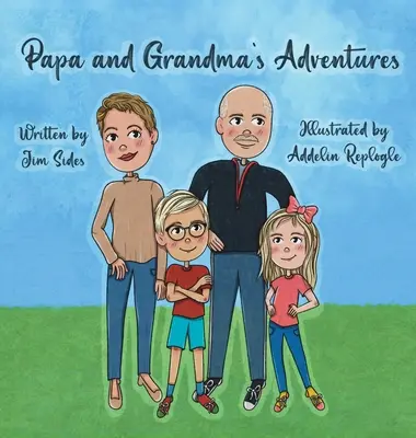 Les aventures de Papa et Mamie - Papa and Grandma's Adventures