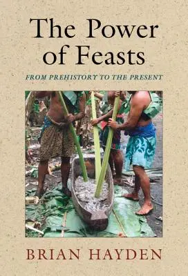 Le pouvoir des fêtes : De la préhistoire à nos jours - The Power of Feasts: From Prehistory to the Present