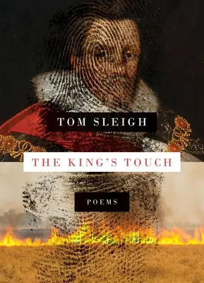 Le toucher du roi : Poèmes - The King's Touch: Poems