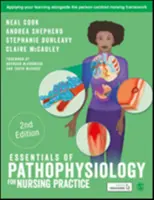 L'essentiel de la physiopathologie pour la pratique infirmière - Essentials of Pathophysiology for Nursing Practice