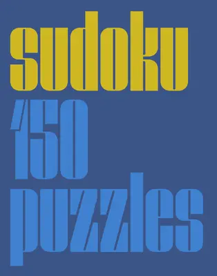 Sudoku moderne : 150 puzzles - Modern Sudoku: 150 Puzzles