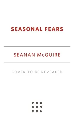 Peurs saisonnières - Seasonal Fears