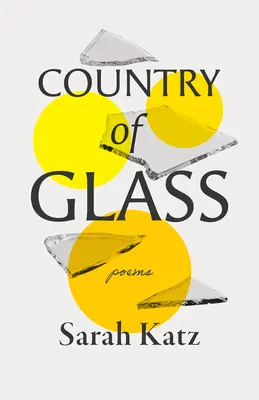 Pays de verre : Poèmes - Country of Glass: Poems