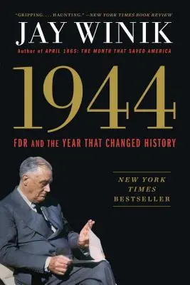 1944 : FDR et l'année qui a changé l'histoire - 1944: FDR and the Year That Changed History