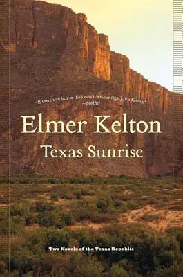 Le lever du soleil au Texas : Deux romans de la République du Texas - Texas Sunrise: Two Novels of the Texas Republic