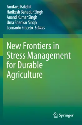 Nouvelles frontières dans la gestion du stress pour une agriculture durable - New Frontiers in Stress Management for Durable Agriculture
