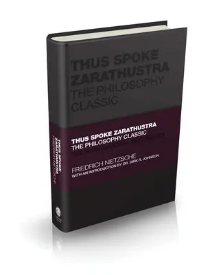 Ainsi parlait Zarathoustra - Le classique de la philosophie - Thus Spoke Zarathustra - The Philosophy Classic