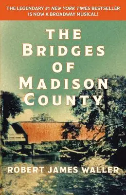 Les ponts du comté de Madison - The Bridges of Madison County