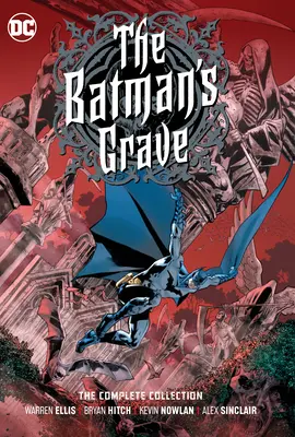 La tombe de Batman : La collection complète - The Batman's Grave: The Complete Collection