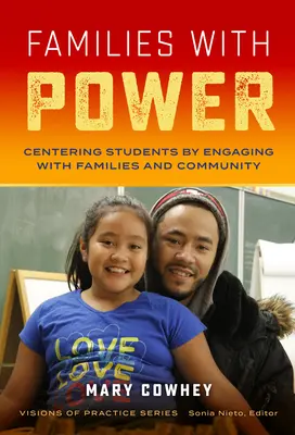 Families with Power : Centrer les étudiants en s'engageant auprès des familles et de la communauté - Families with Power: Centering Students by Engaging with Families and Community